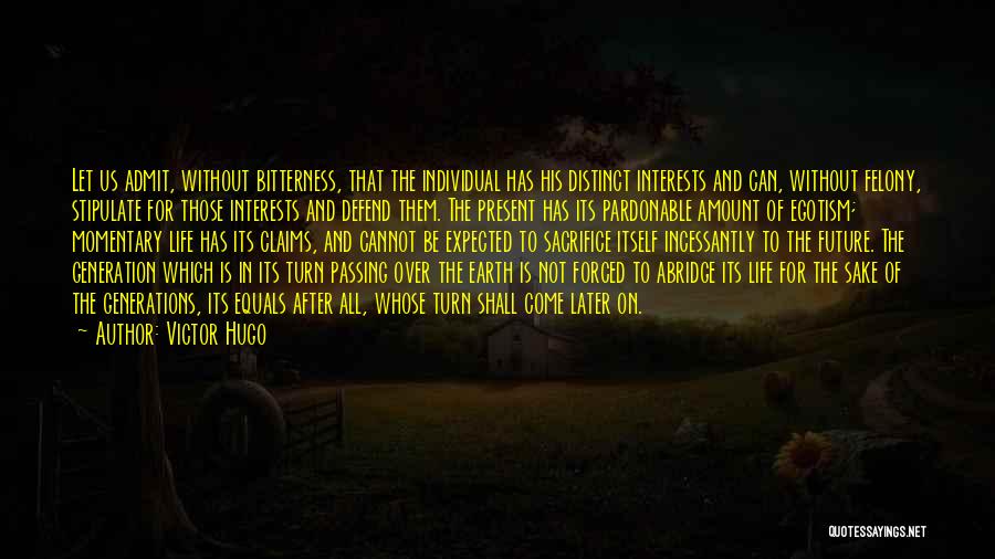 Society Over The Individual Quotes By Victor Hugo