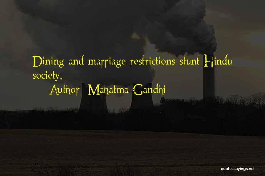 Society Restriction Quotes By Mahatma Gandhi