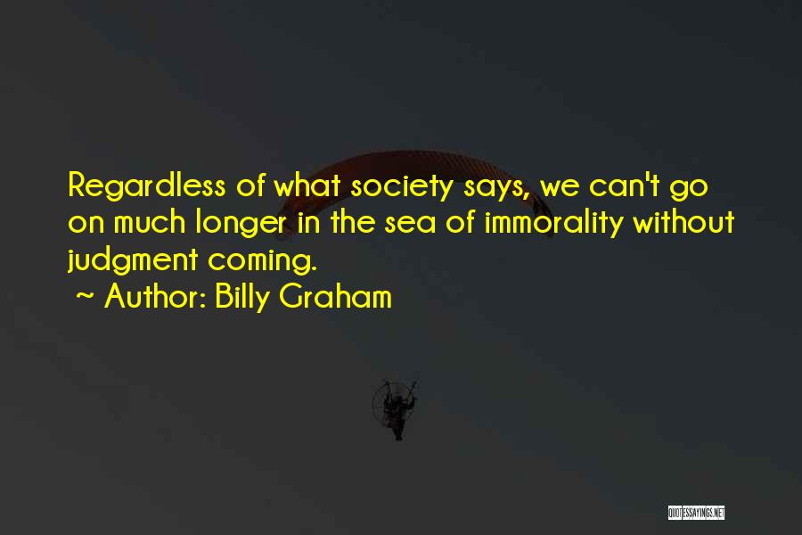 Society Says Quotes By Billy Graham
