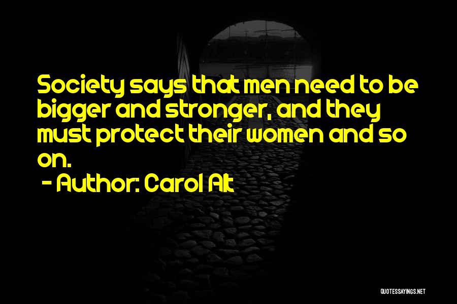 Society Says Quotes By Carol Alt