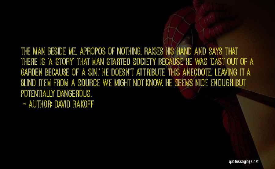 Society Says Quotes By David Rakoff