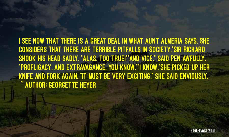 Society Says Quotes By Georgette Heyer