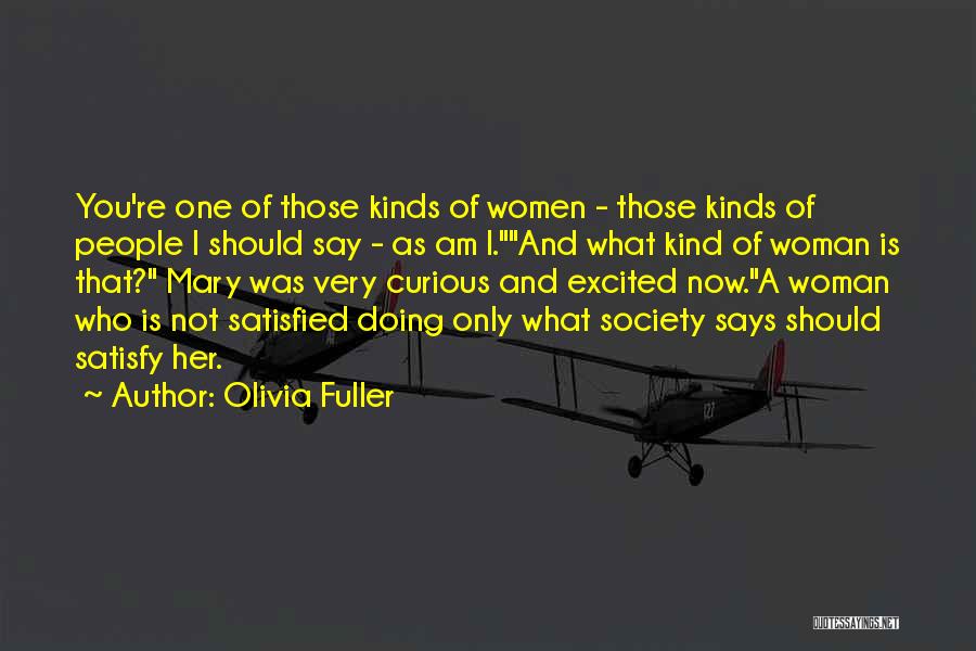 Society Says Quotes By Olivia Fuller