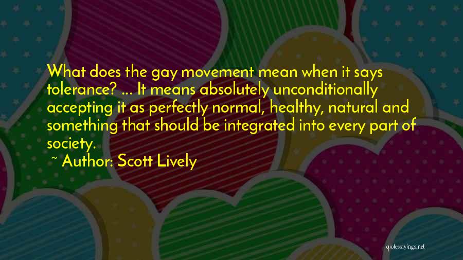 Society Says Quotes By Scott Lively