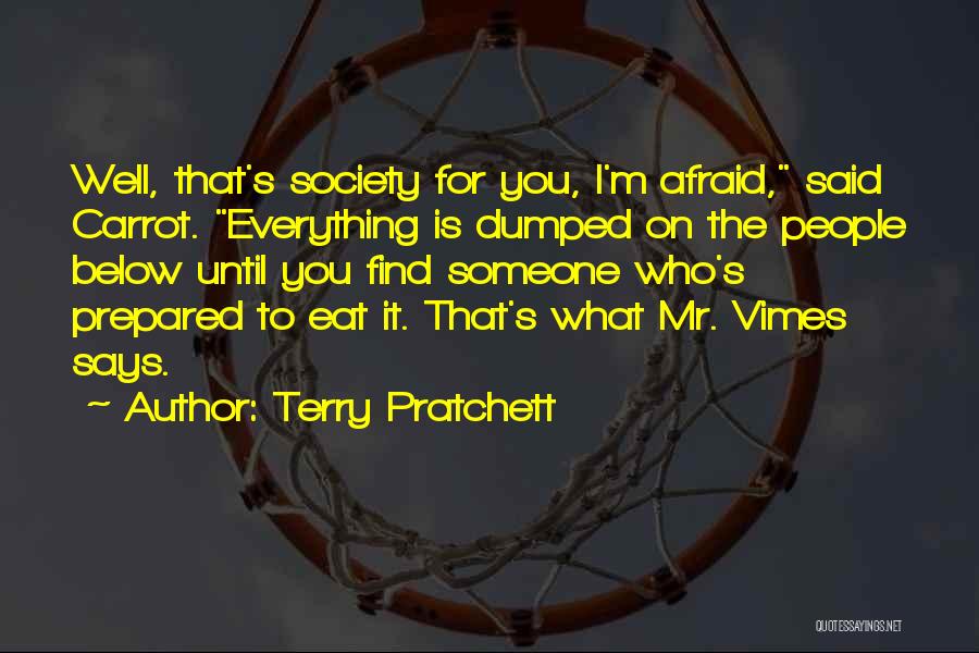 Society Says Quotes By Terry Pratchett