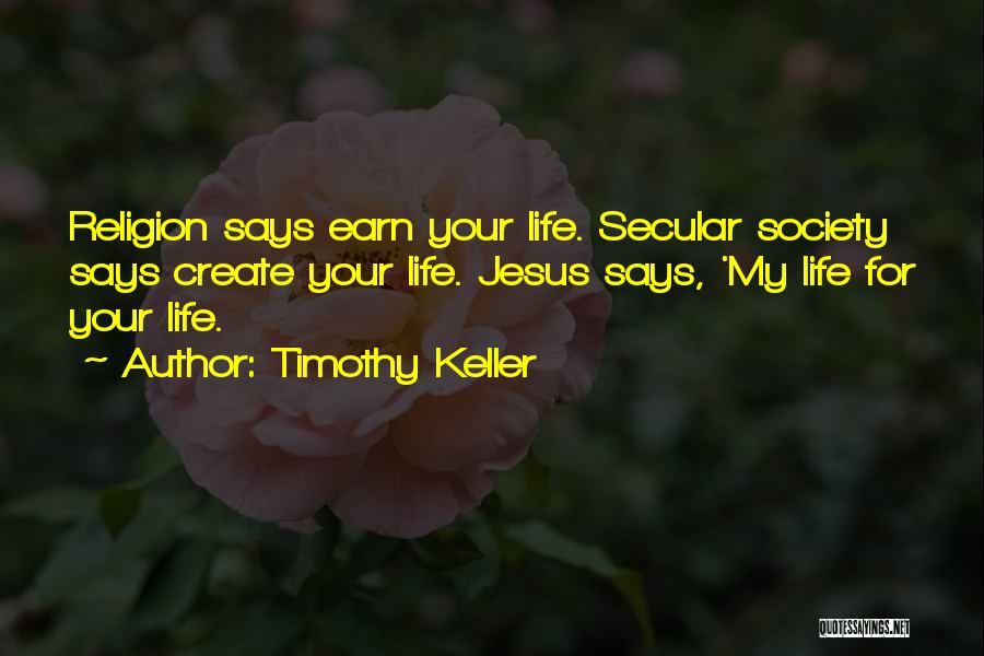 Society Says Quotes By Timothy Keller