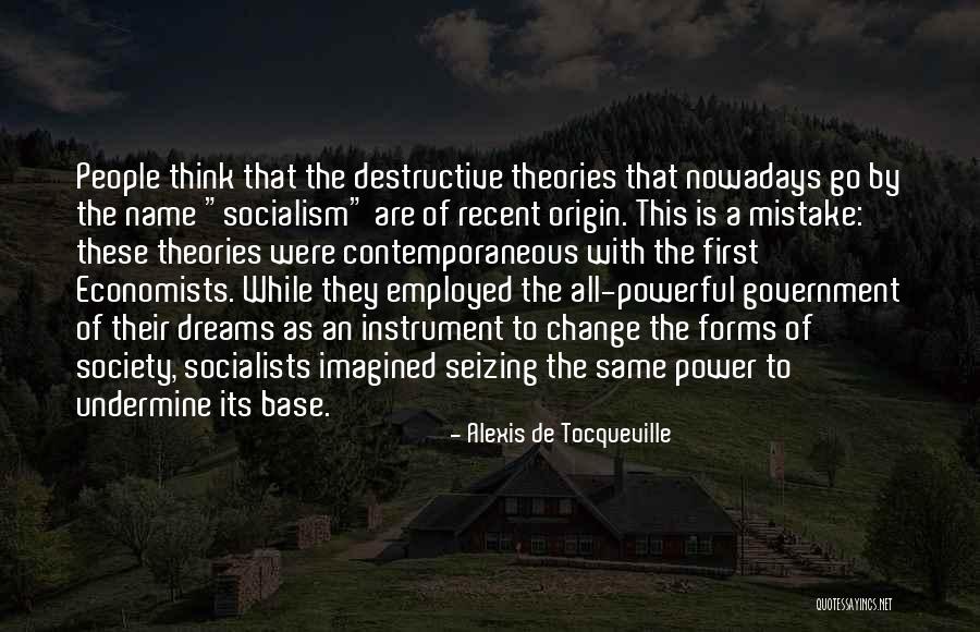 Society Theories Quotes By Alexis De Tocqueville Society Theories Quotes By Alexis De Tocqueville