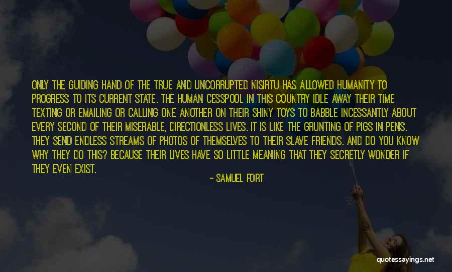Society Theories Quotes By Samuel Fort Society Theories Quotes By Samuel Fort