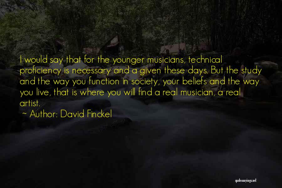 Society These Days Quotes By David Finckel