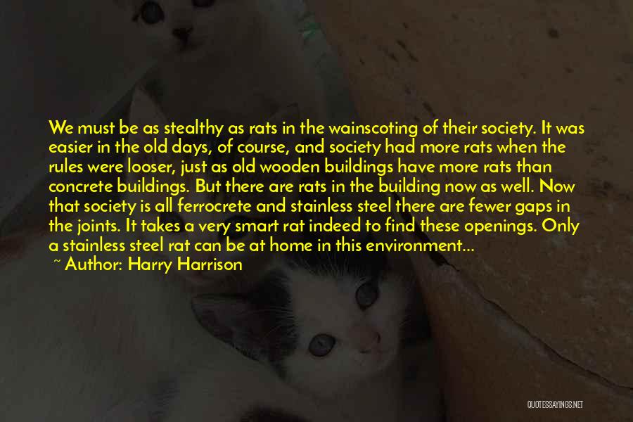 Society These Days Quotes By Harry Harrison