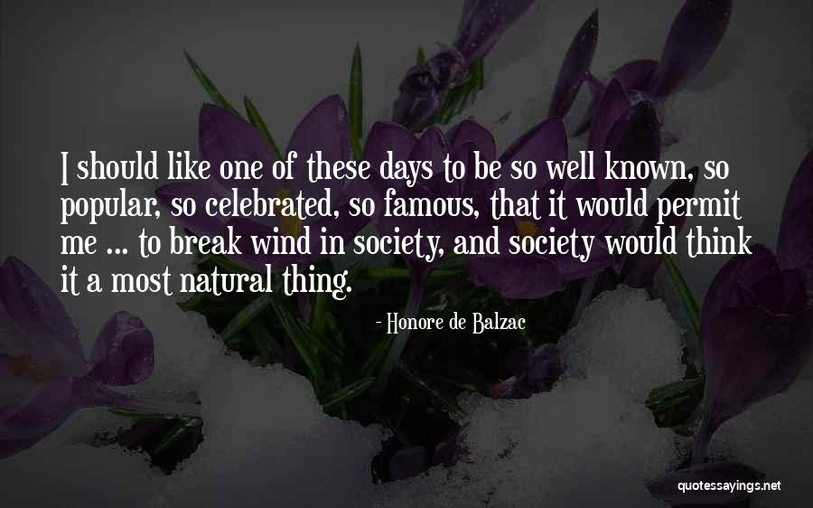 Society These Days Quotes By Honore De Balzac