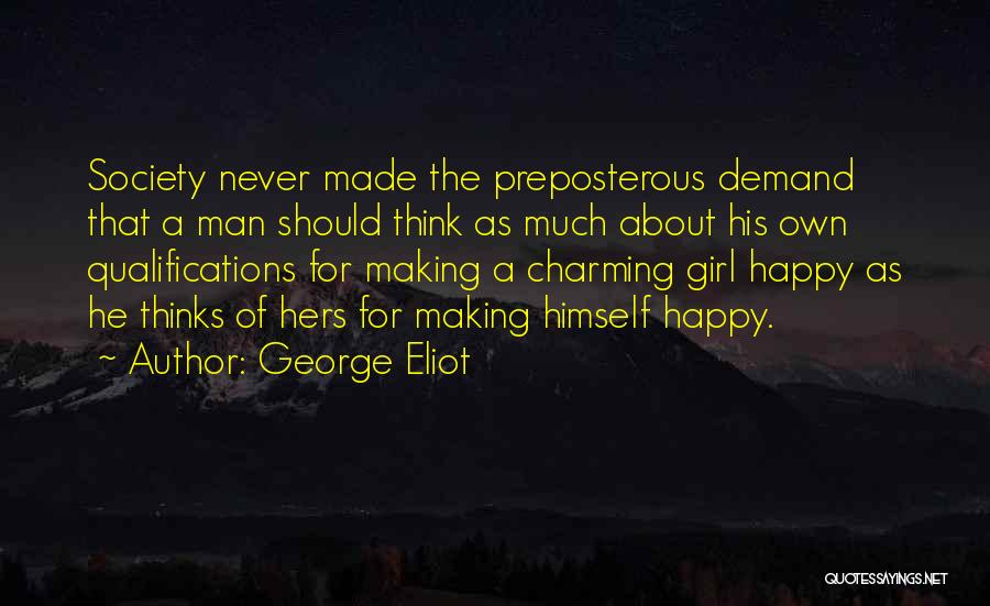 Society Thinks Quotes By George Eliot