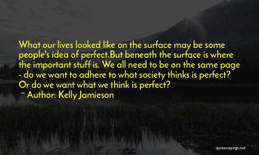 Society Thinks Quotes By Kelly Jamieson