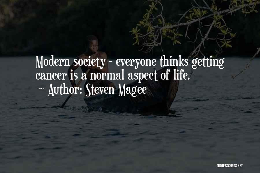 Society Thinks Quotes By Steven Magee