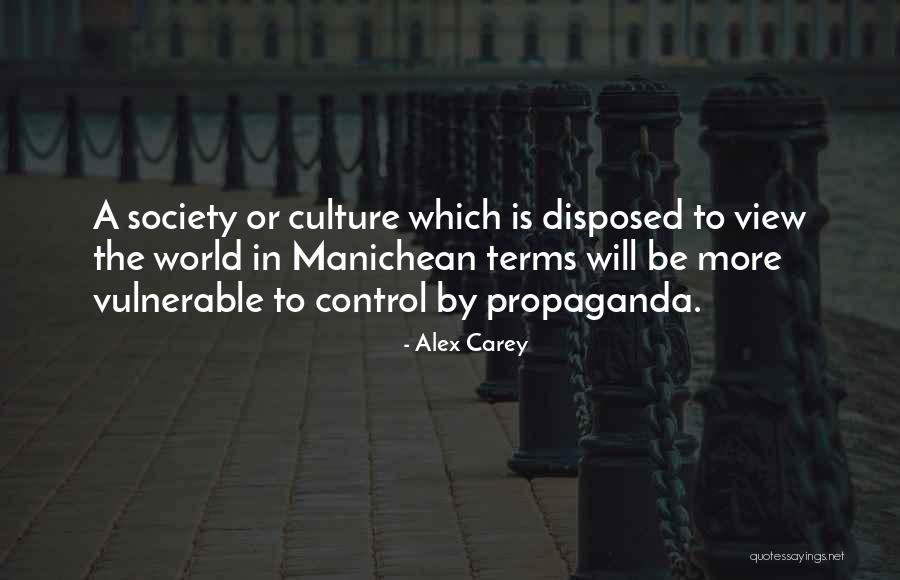 Society Views Quotes By Alex Carey Society Views Quotes By Alex Carey