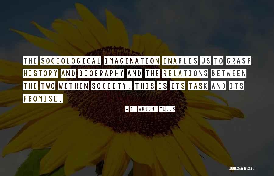 Society Within Us Quotes By C. Wright Mills Society Within Us Quotes By C. Wright Mills