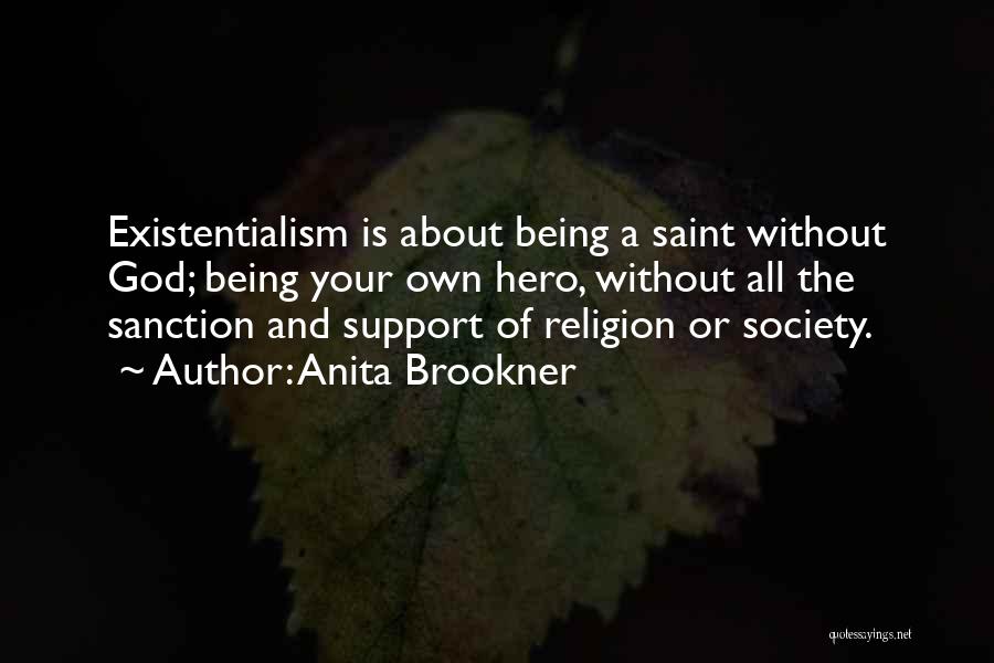 Society Without God Quotes By Anita Brookner