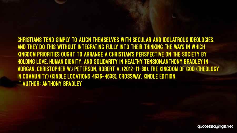 Society Without God Quotes By Anthony Bradley