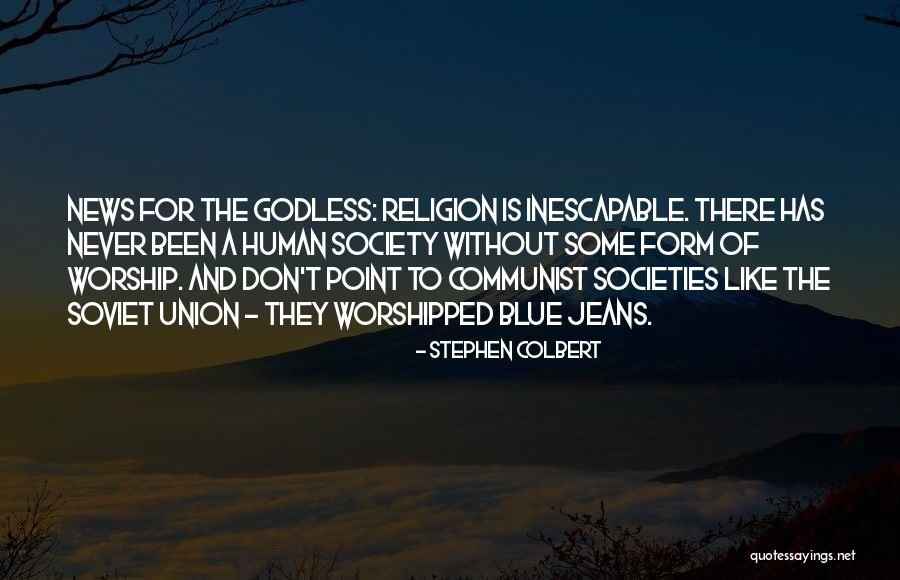 Society Without Religion Quotes By Stephen Colbert Society Without Religion Quotes By Stephen Colbert