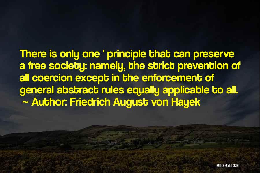 Society's Rules Quotes By Friedrich August Von Hayek