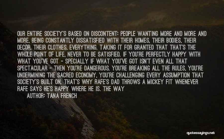 Society's Rules Quotes By Tana French