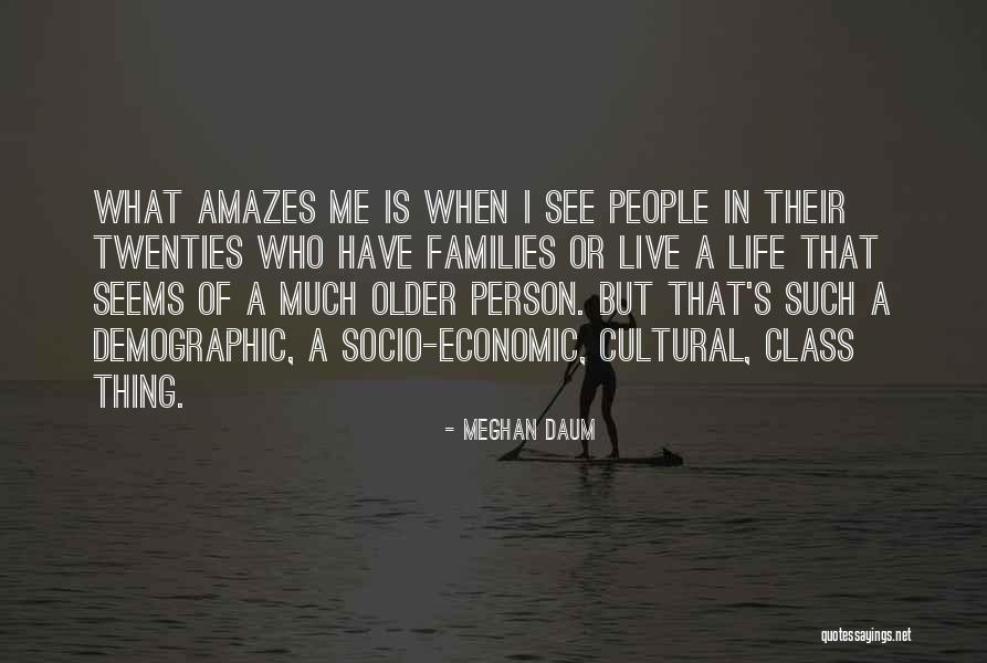 Socio Cultural Quotes By Meghan Daum Socio Cultural Quotes By Meghan Daum