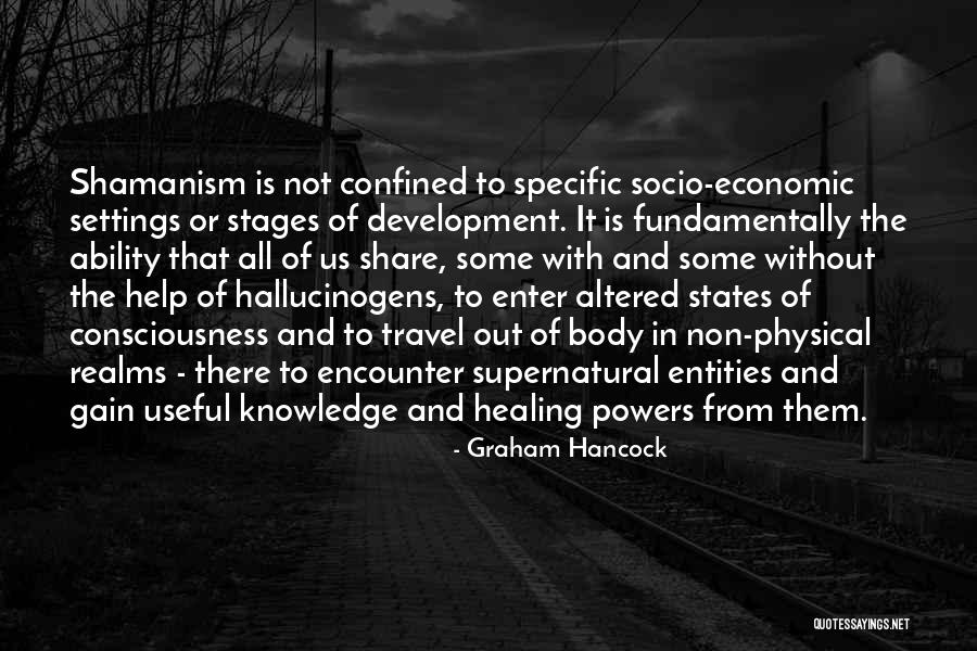 Socio Economic Development Quotes By Graham Hancock Socio Economic Development Quotes By Graham Hancock