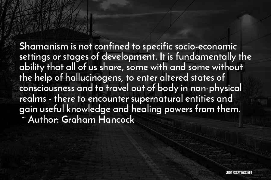 Socio Economic Quotes By Graham Hancock