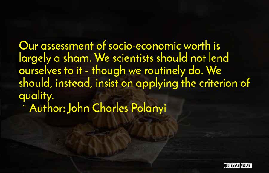 Socio Economic Quotes By John Charles Polanyi