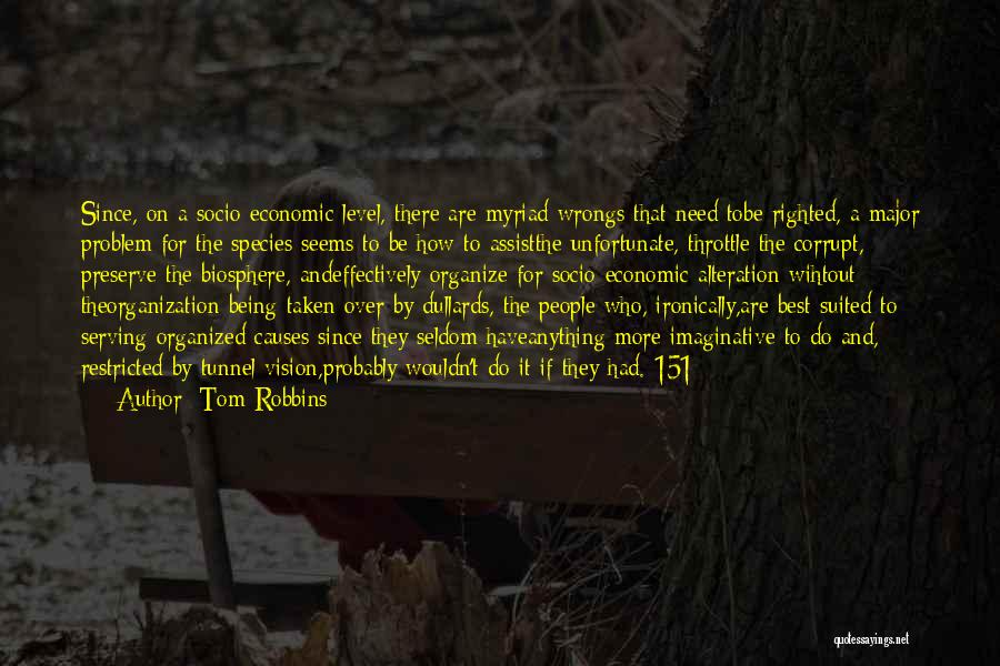 Socio Economic Quotes By Tom Robbins