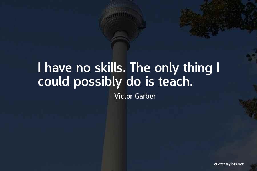 Socio Legal Research Quotes By Victor Garber Socio Legal Research Quotes By Victor Garber