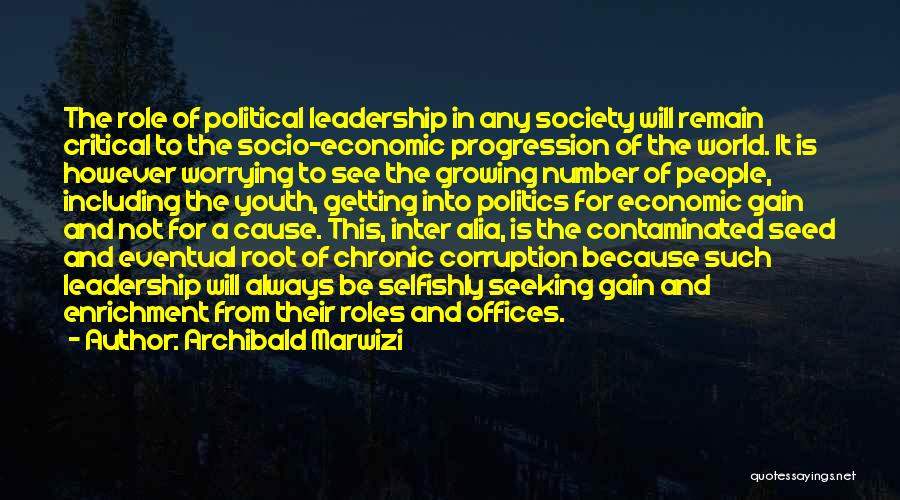 Socio Political Quotes By Archibald Marwizi