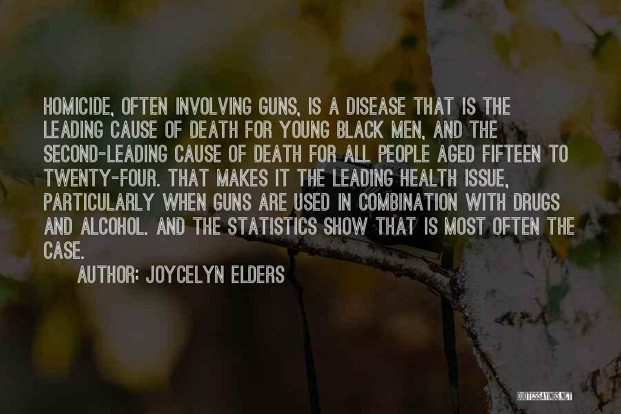 Socio Politically Quotes By Joycelyn Elders
