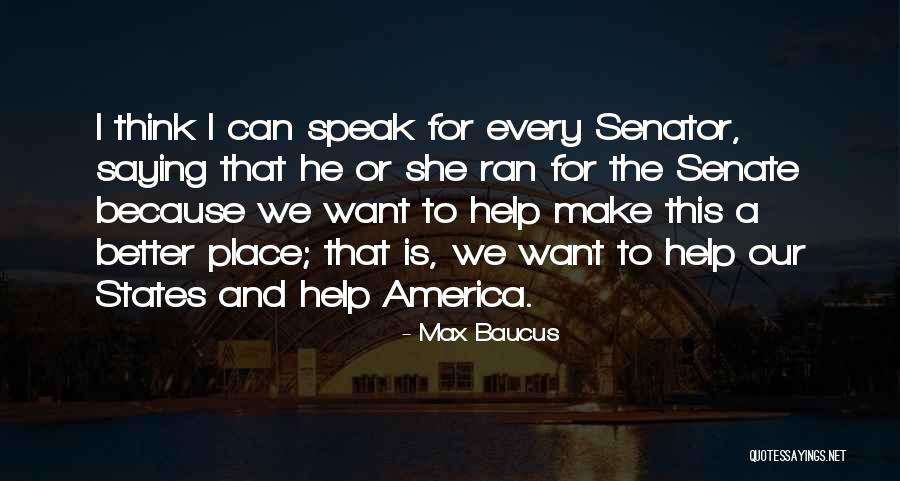 Sociobiologists Argue Quotes By Max Baucus Sociobiologists Argue Quotes By Max Baucus