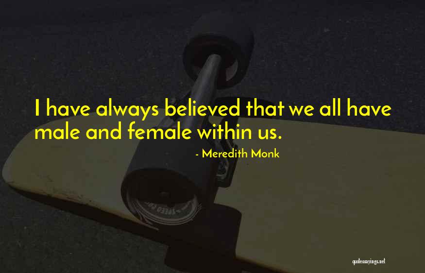 Sociobiology Book Quotes By Meredith Monk Sociobiology Book Quotes By Meredith Monk