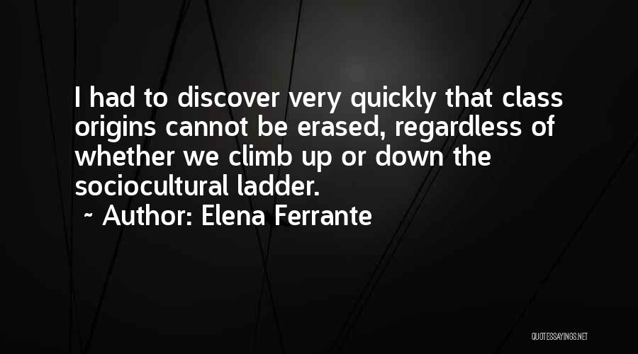 Sociocultural Quotes By Elena Ferrante