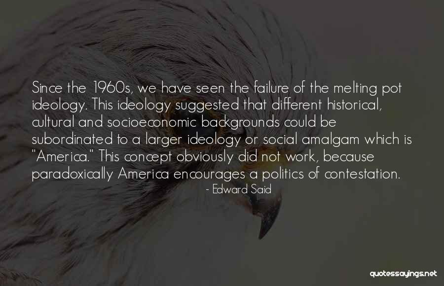 Socioeconomic Quotes By Edward Said Socioeconomic Quotes By Edward Said
