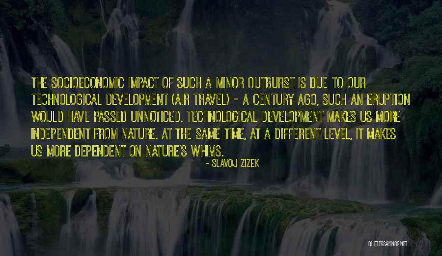 Socioeconomic Quotes By Slavoj Zizek Socioeconomic Quotes By Slavoj Zizek
