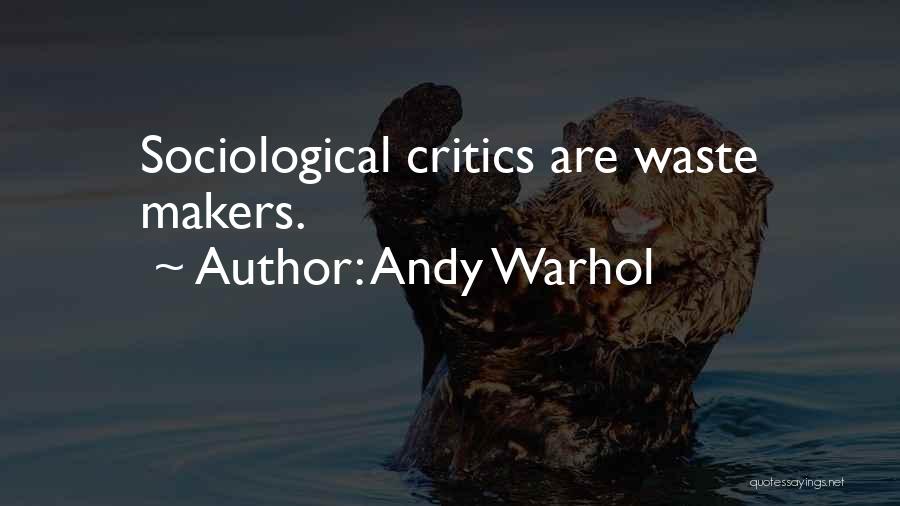 Sociological Quotes By Andy Warhol