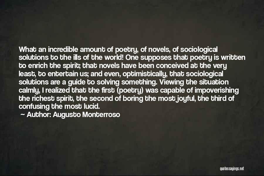 Sociological Quotes By Augusto Monterroso