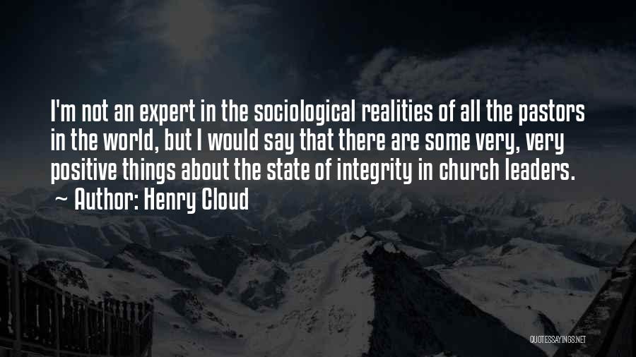 Sociological Quotes By Henry Cloud