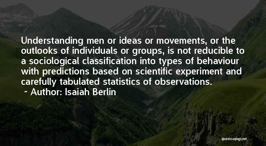 Sociological Quotes By Isaiah Berlin