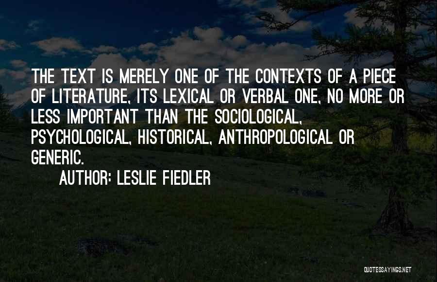 Sociological Quotes By Leslie Fiedler