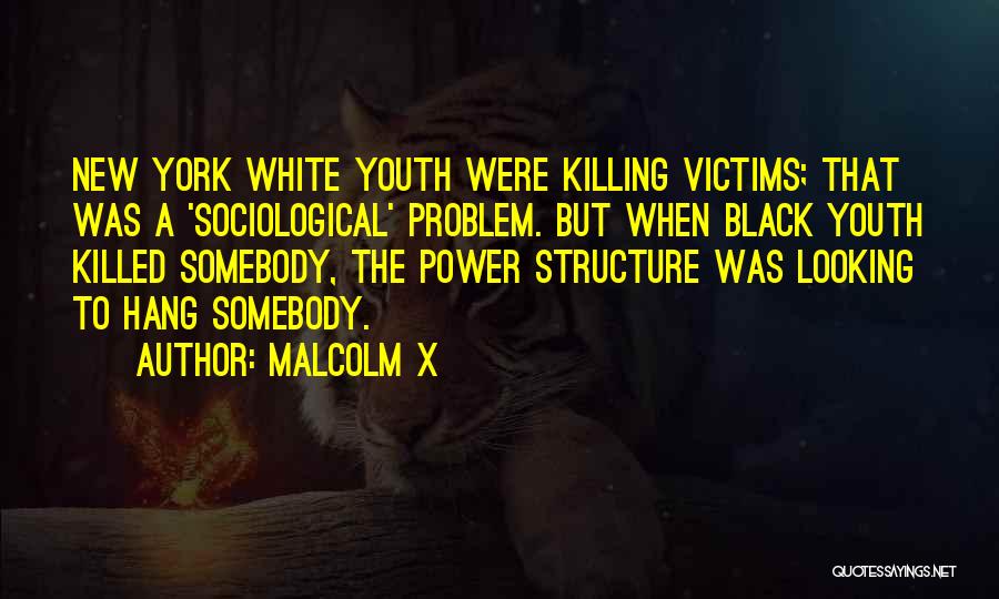 Sociological Quotes By Malcolm X