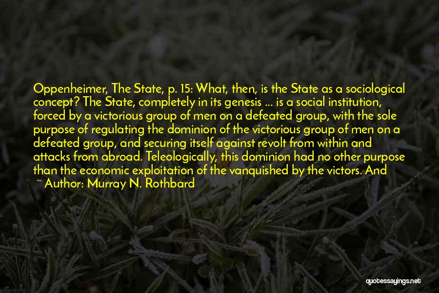 Sociological Quotes By Murray N. Rothbard