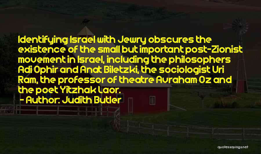 Sociologist Quotes By Judith Butler