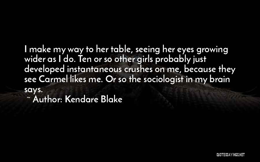 Sociologist Quotes By Kendare Blake