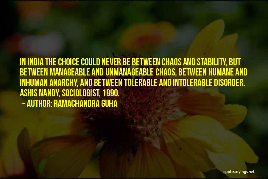 Sociologist Quotes By Ramachandra Guha