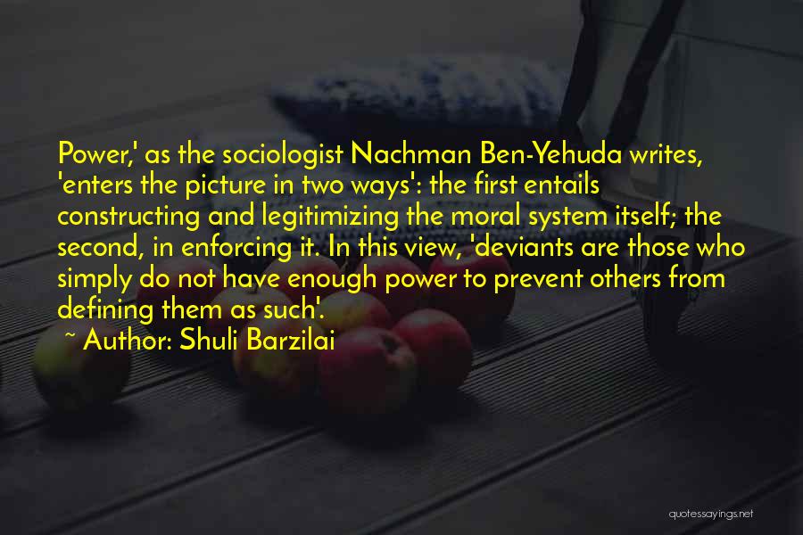 Sociologist Quotes By Shuli Barzilai