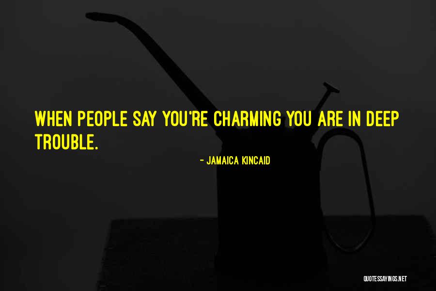 Sociologue Francais Quotes By Jamaica Kincaid Sociologue Francais Quotes By Jamaica Kincaid